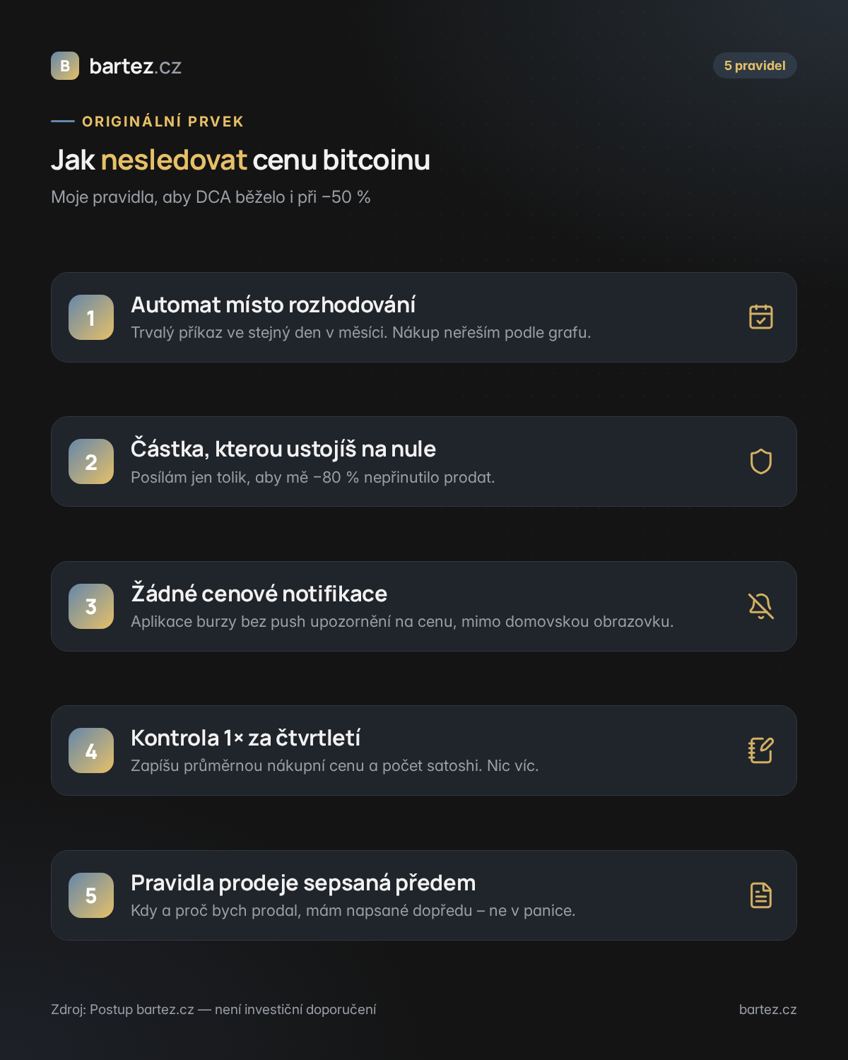 Pět pravidel, jak nesledovat cenu bitcoinu při pravidelném nákupu